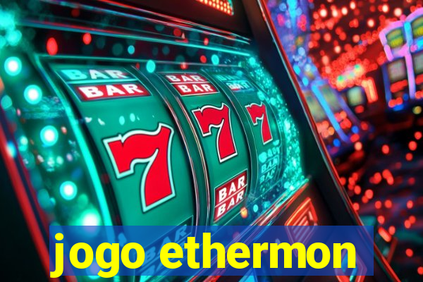 jogo ethermon